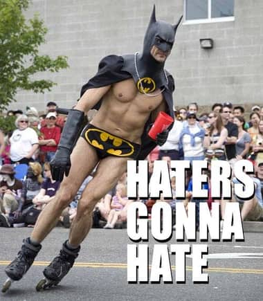 haters gonna hate gay batman