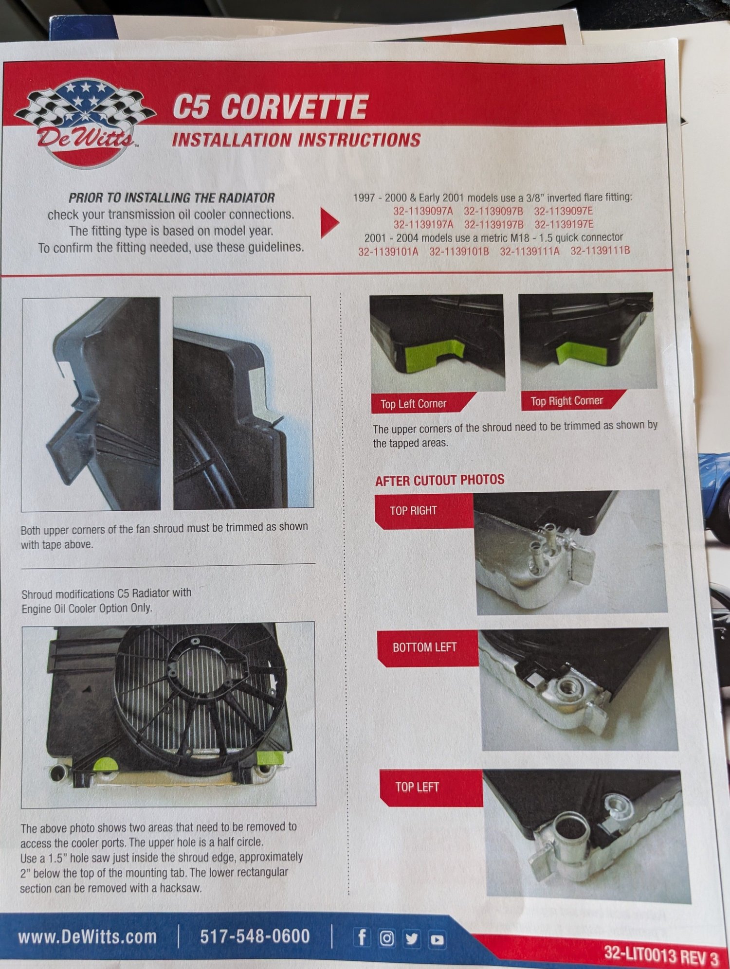 This is the instruction sheet I got with the radiator. It didnt match my car and everything went together smoothly without trying to figure out how to adapt them. It seems to me that DeWitts has some work to do on making this kit a bit more applicable to the car they are selling it for.