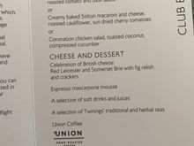 LHR - EFL 13.08.22 Band 4
Sorry I forgot the photos 🤦‍♀️

The beetroot starter despite looking and sounding a bit dodgy is very nice indeed.
A solid thumbs up for both the cod and the Mac and cheese.
The cod was nicely grilled and was crispy.  