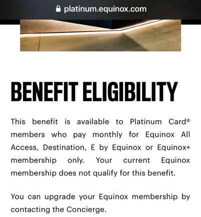 In order to register for the new American Express Platinum/Equinox  benefit you go to Equinox.com and this is the page it will appear if you have a basic “Select Access” Equinox membership (1 gym) which usually costs over $200 a month by itself. It’s not accepted!