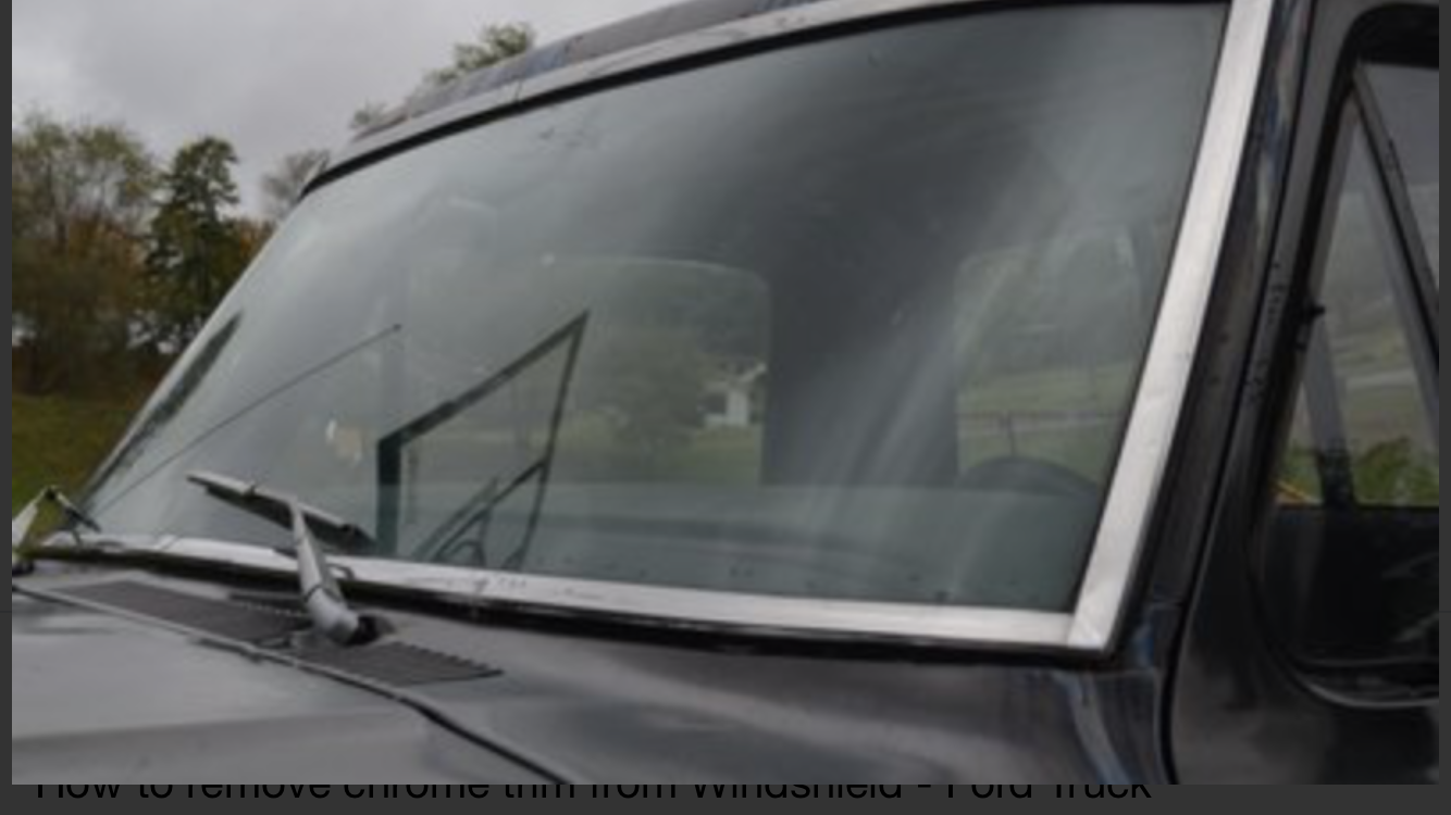 Stainless windshield trim 739 Ford Truck Enthusiasts Forums