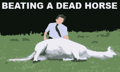 beatingadeadhorse