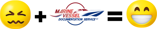 Have anxiety or frustration dealing with Coast Guard documentation? Let us help. We are the solution!